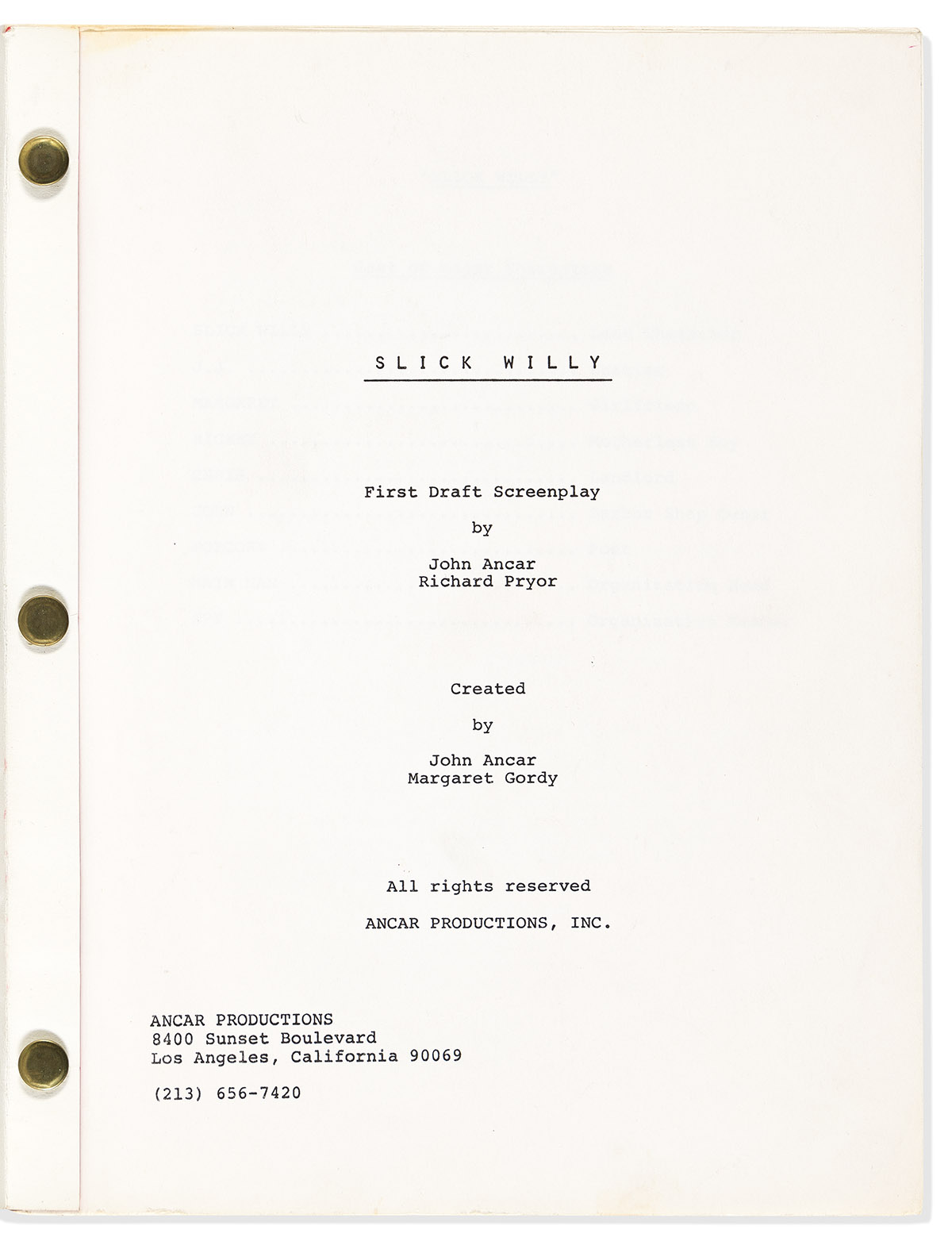 (ENTERTAINMENT--FILM.) John Ancar and Richard Pryor. Slick Willy: First Draft Screenplay.